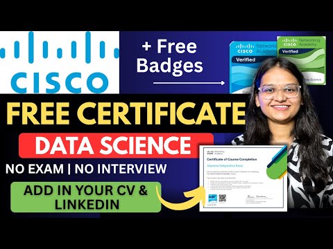 🔥100% FREE Cisco Certificate + Badges -  Data Science | NO Fees , No Interview |