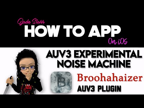 AUv3 Experimental Noise Machine Broohahaizer on iOS - How To App on iOS! - EP 910 S11