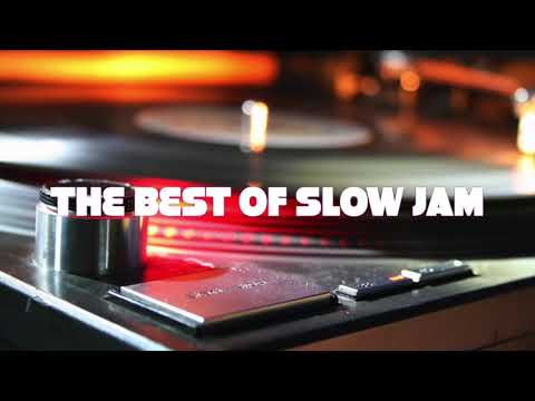 The Best of SLOW JAMS - AUGUST 2019