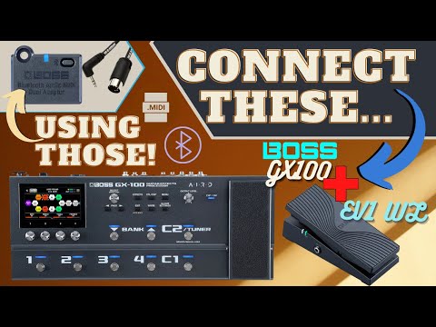 Wireless Expression! BOSS GX-100 set up with the EV-1-WL | Expand the GX100 with MIDI Control