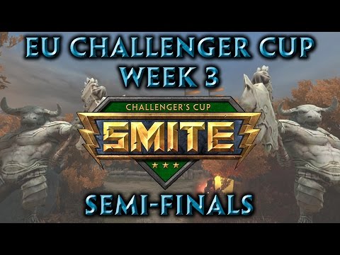 Smite Challenger Cup EU Week 3 - Semi-Finals