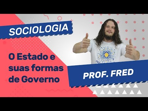 O Estado e suas Formas de Governo