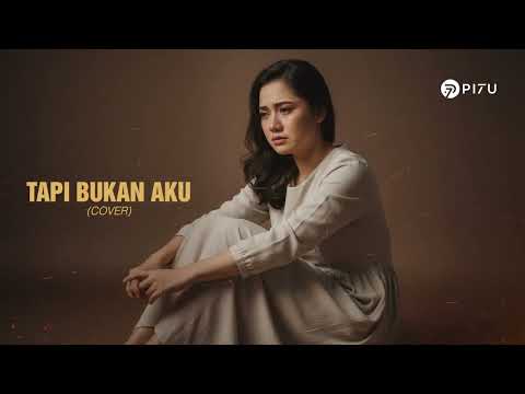 Bukan Aku - Krispatih | Cover by PI7U