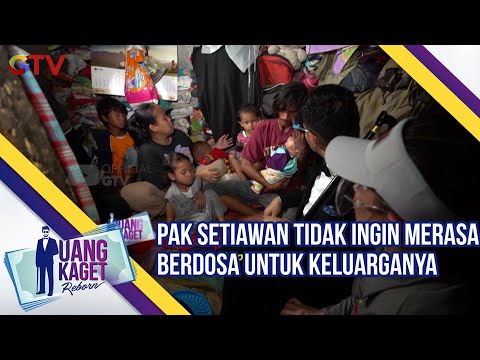 Pak Setiawan Tidak Ingin Merasa Berdosa Untuk Keluarganya | Uang Kaget | Eps 498