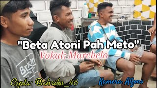 Download lagu beta atoni pah meto || marchelo || ambalteam mp3