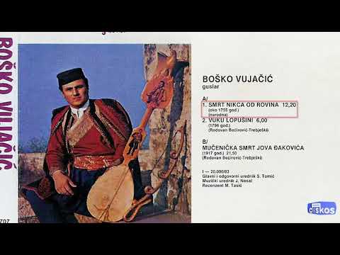 Guslar Bosko Vujacic - Smrt Nikca od Rovina - (Audio 1983)