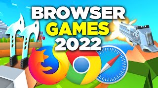 TOP 10 FREE Browser GAMES - 2022 | NO DOWNLOAD