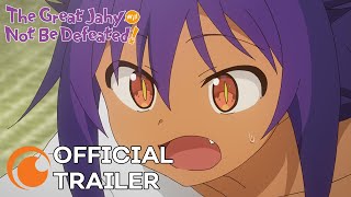 The Great Jahy Will Not Be Defeated! | OFFICIAL TRAILER