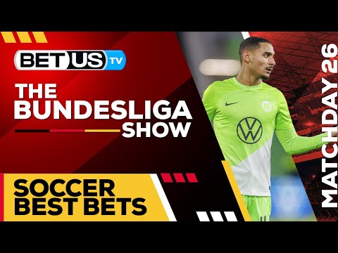  Bundesliga Picks Matchday 26:...