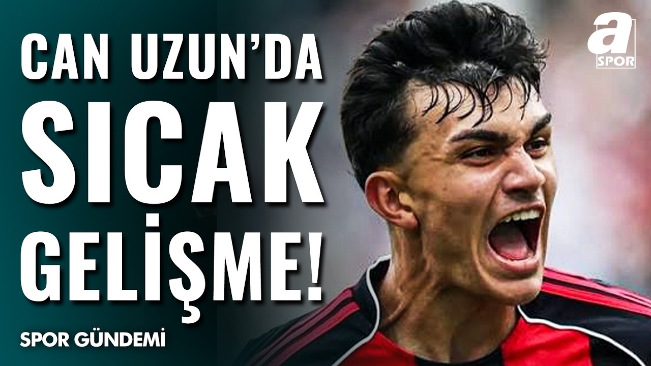 Nevzat Dindar’dan Galatasaray ve Can Uzun Açıklaması
