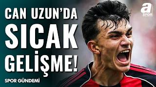 Nevzat Dindar’dan Galatasaray ve Can Uzun Açıklaması