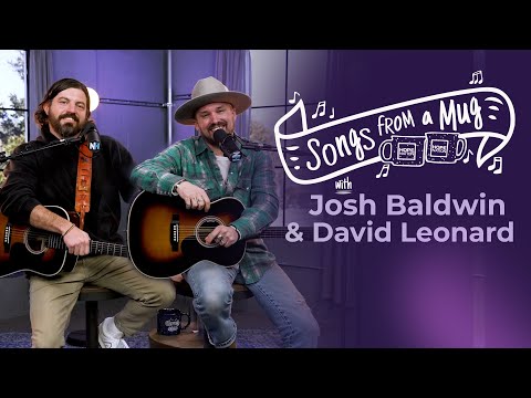 Josh Baldwin & David Leonard Sing Throwback Worship Hits | Songs From a Mug