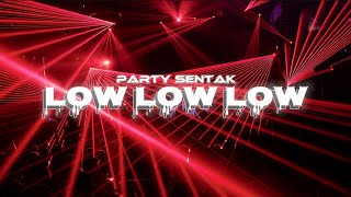 Download lagu LOW LOW LOW 🔥 PARTY SENTAK FULL BASS 2026 | VINBEATZ mp3