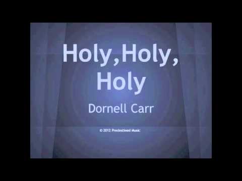 Dornell Carr-Holy, Holy, Holy, (Instrumental)