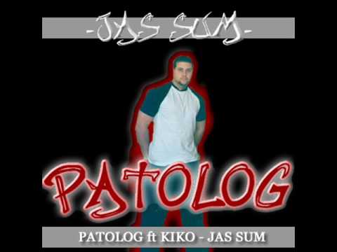 Patolog ft Kiko - Jas sum