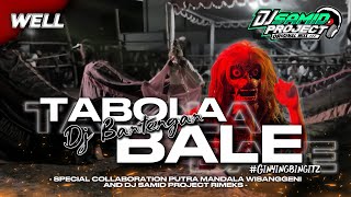 Download lagu DJ BANTENGAN ‼️ 'PUTRA MANDALA WISANGGENI' ( TABOLA BALE ) SAMID PROJECT mp3