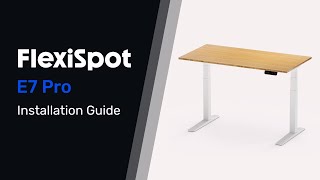 Video thumbnail for Tutorial-How to Assemble Your FlexiSpot E7 PRO Standing Desk by FlexiSpot UK