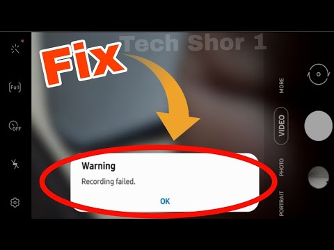 Samsung Camera Fix Warning Recording Failed Problem Solve