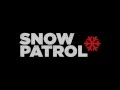 Snow Patrol - Sticky Teenage Twin (with lyrics)