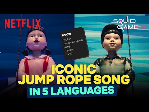 Squid Game ICONIC Jump Rope Song in 5 Languages 👀 | Squid Game: Season 3 | Netflix India