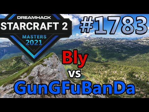 StarCraft 2 - Replay-Cast #1783 - Bly (Z) vs GunGFuBanDa (P) - 2021 DHM Summer Europa [Deutsch]