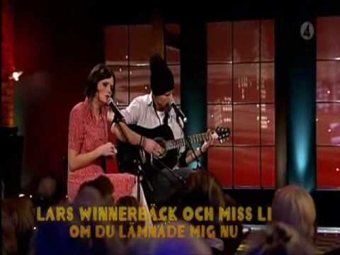 Lars Winnerbäck & Miss Li - Om Du Lämnade Mig Nu, Fredag Hela Veckan