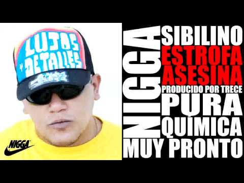 Nigga Sibilino: ESTROFA ASESINA (tema inédito de 2010)