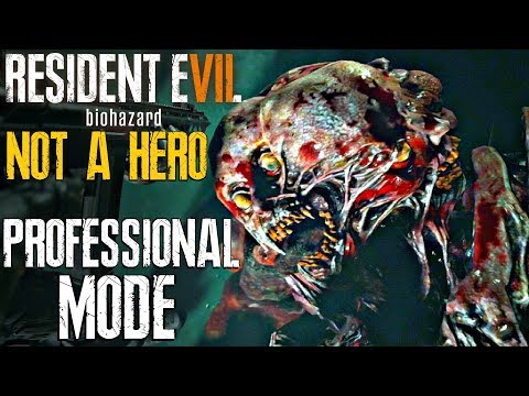 RESIDENT EVIL 7 NOT A HERO - Professional Mode Walkthrough Part 1 FULL GAME (PS4 PRO) DLC