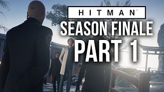 Hitman Season Finale Gameplay Walkthrough Part 1 - JAPAN HOKKAIDO (Episode 6)