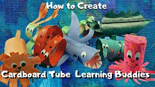 Cardboard Tube Learning Buddies #Recycledartmaterials  #backtoschoolartprojects #makeafriendwithart