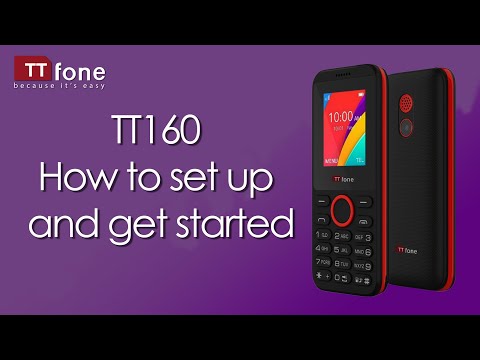 TTfone TT160 Dual Sim Mobile Phone - How to set up and get started