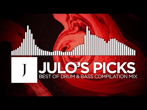 Julo's Picks - Best of DnB Compilation Mix
