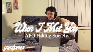 grentperez - when I met you  (APO Hiking Society cover)