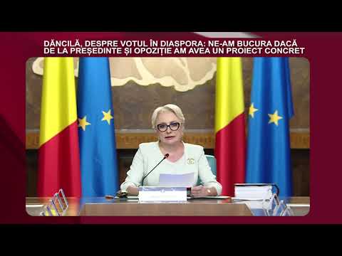 DECLARATIA ZILEI 20 Iunie - Viorica Dăncilă, despre votul în Diaspora