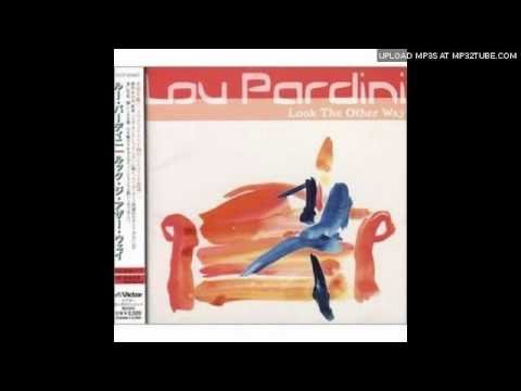 I'll always be there for you - Lou Pardini