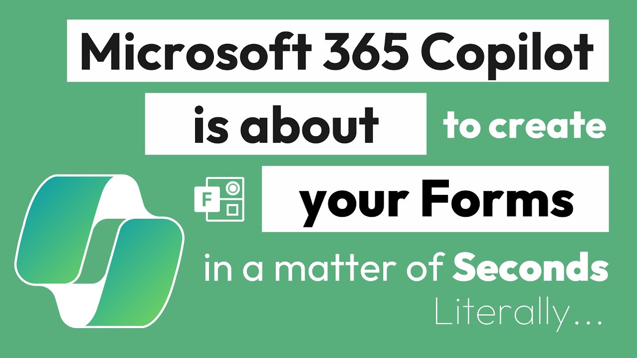 Create Microsoft Forms Instantly with New 365 Copilot