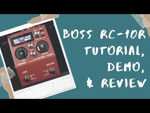 BOSS RC-10R Tutorial, Demo, and Review