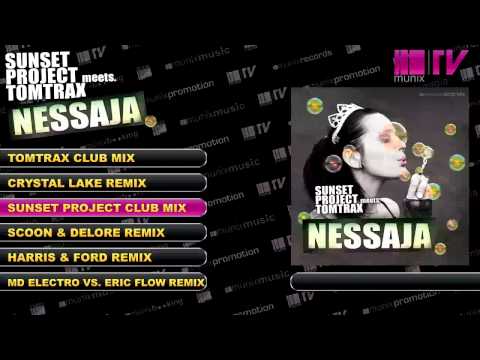 Sunset Project meets. Tomtrax - Nessaja ( ALL MIXES )