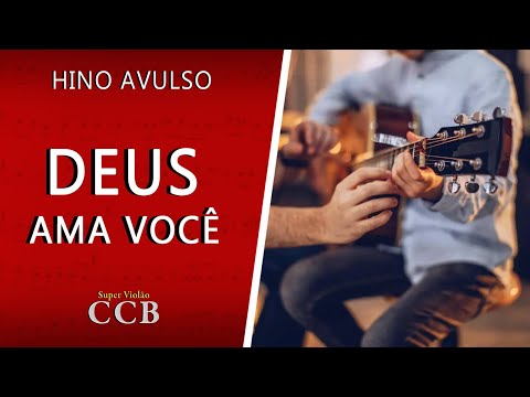 Deus Ama Você - Hinos Avulsos Ccb