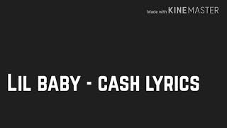 Lil Baby - Cash Lyrics