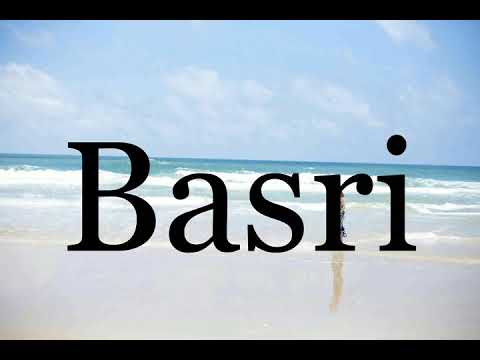 How To Pronounce Basri🌈🌈🌈🌈🌈🌈Pronunciation Of Basri