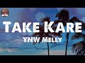 YNW Melly Take Kare