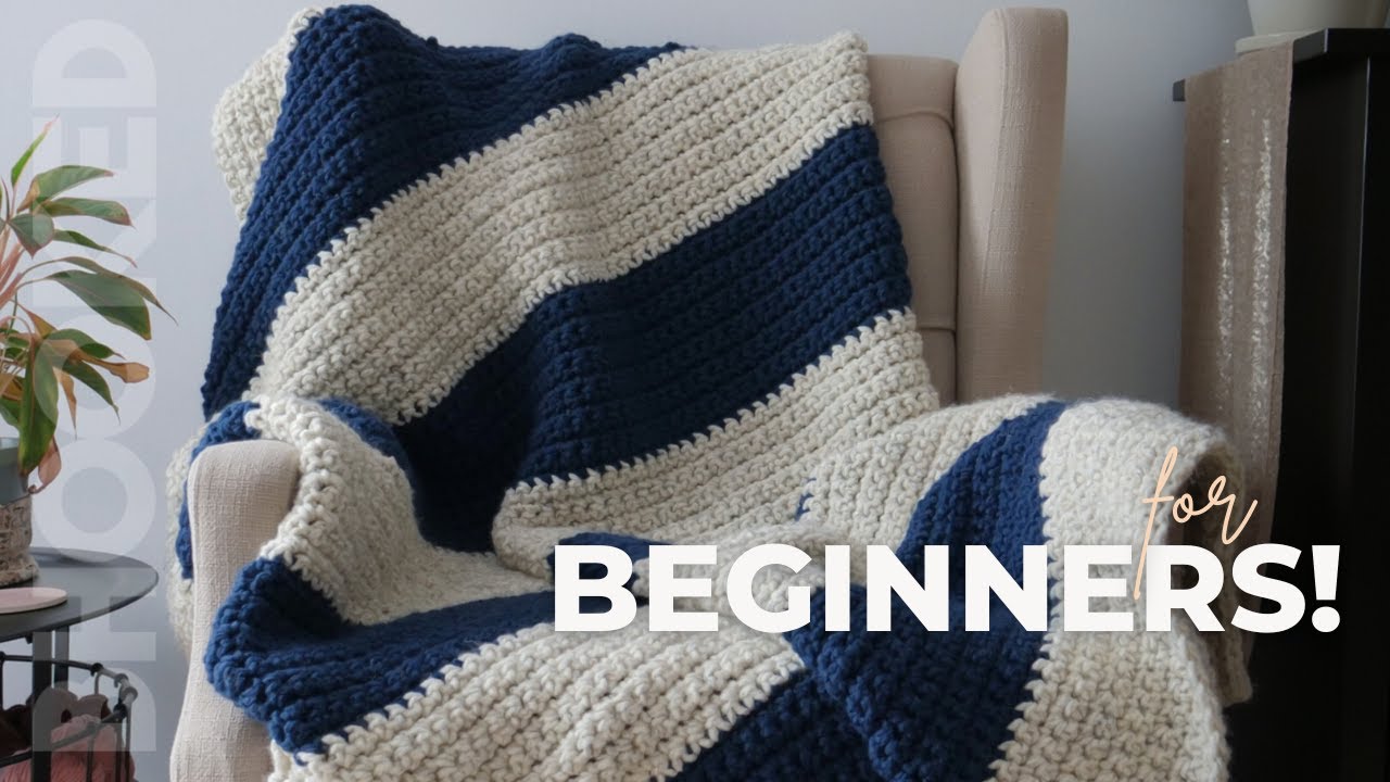 How to Crochet a Blanket Step-by-Step (for Complete Beginners!)