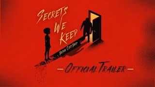 Secrets We Keep | Official Trailer