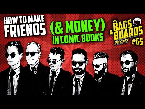 The Secret to Success in Comic Books is... | The Bags & Boards Podcast #65