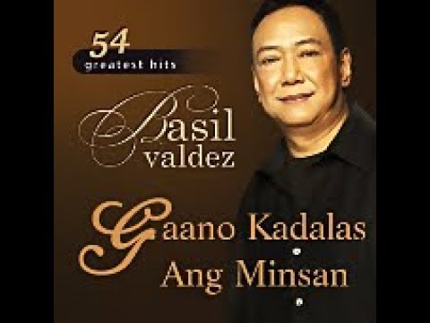 Gaano Kadalas Ang Minsan - Basil Valdez
