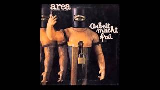 Arbeit Macht Frei (Il lavoro rende liberi) - Area (1973) full LP