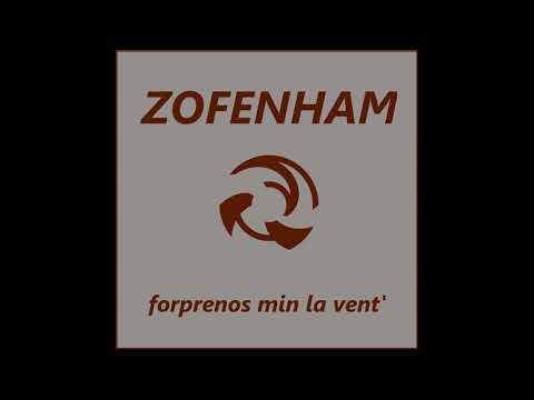 Zofenham - Forprenos Min La Vent' (Original Mix)