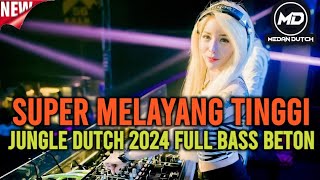 Download lagu SUPER MELAYANG TINGGI‼️JUNGLE DUTCH 2024 FULL BASS BETON🎧 mp3 Download lagu SUPER MELAYANG TINGGI‼️JUNGLE DUTCH 2024 FULL BASS BETON🎧 mp3