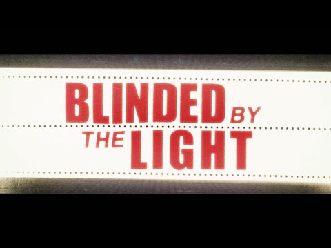 Blinded by the Light (International Trailer)